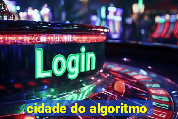 cidade do algoritmo